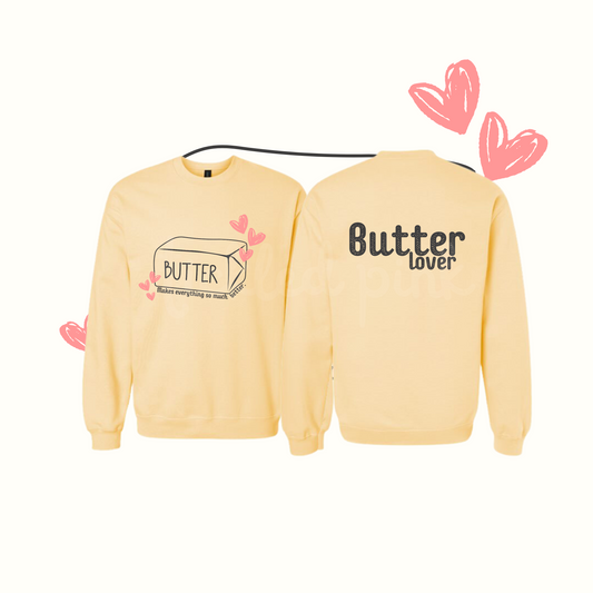 Butter Lover Adult Sweatshirt