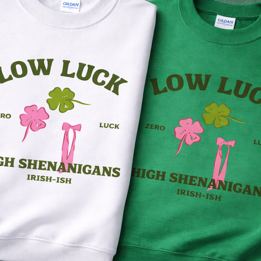 Low Luck- High Shenanigans Sweatshirt- Adult