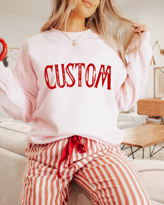 Custom Distressed Red Letter- Sweatshirt (4 Color Options)