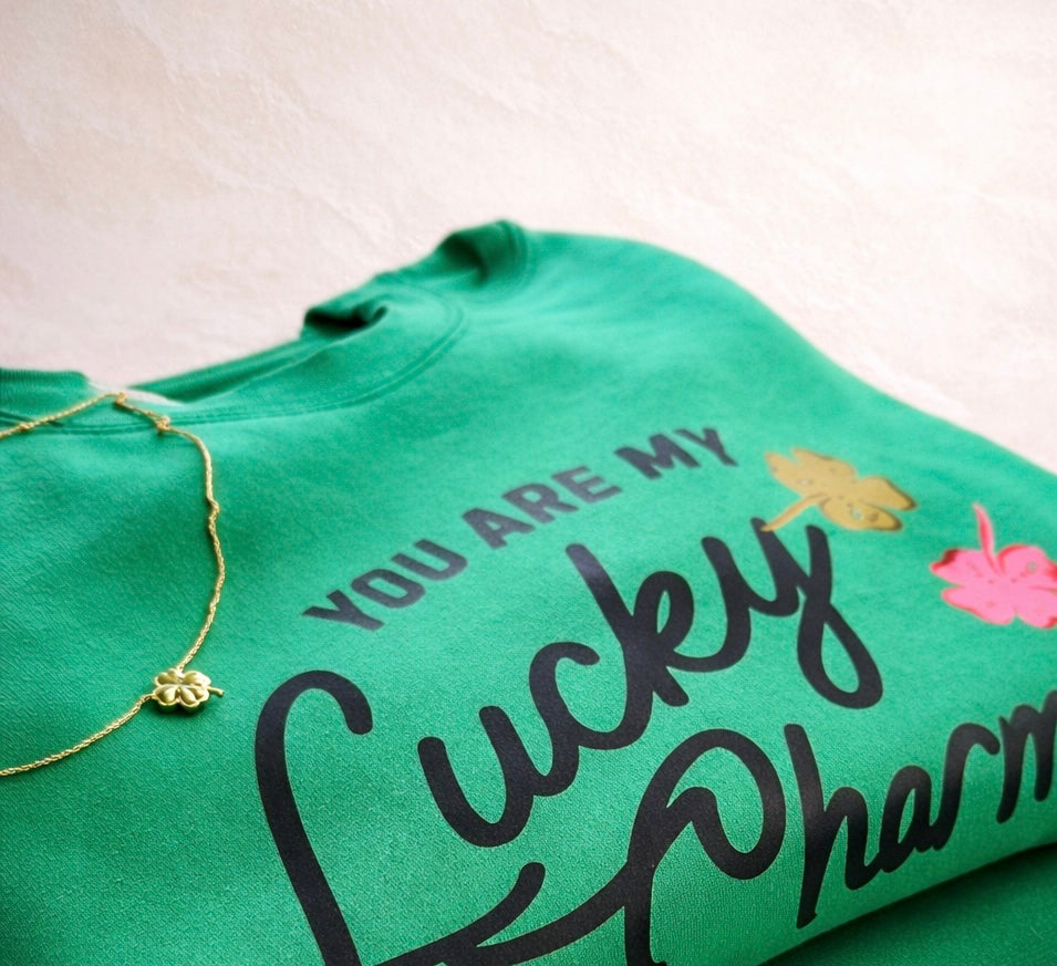 You Are My Luck Charm Sweatshirt (Adult/Youth)