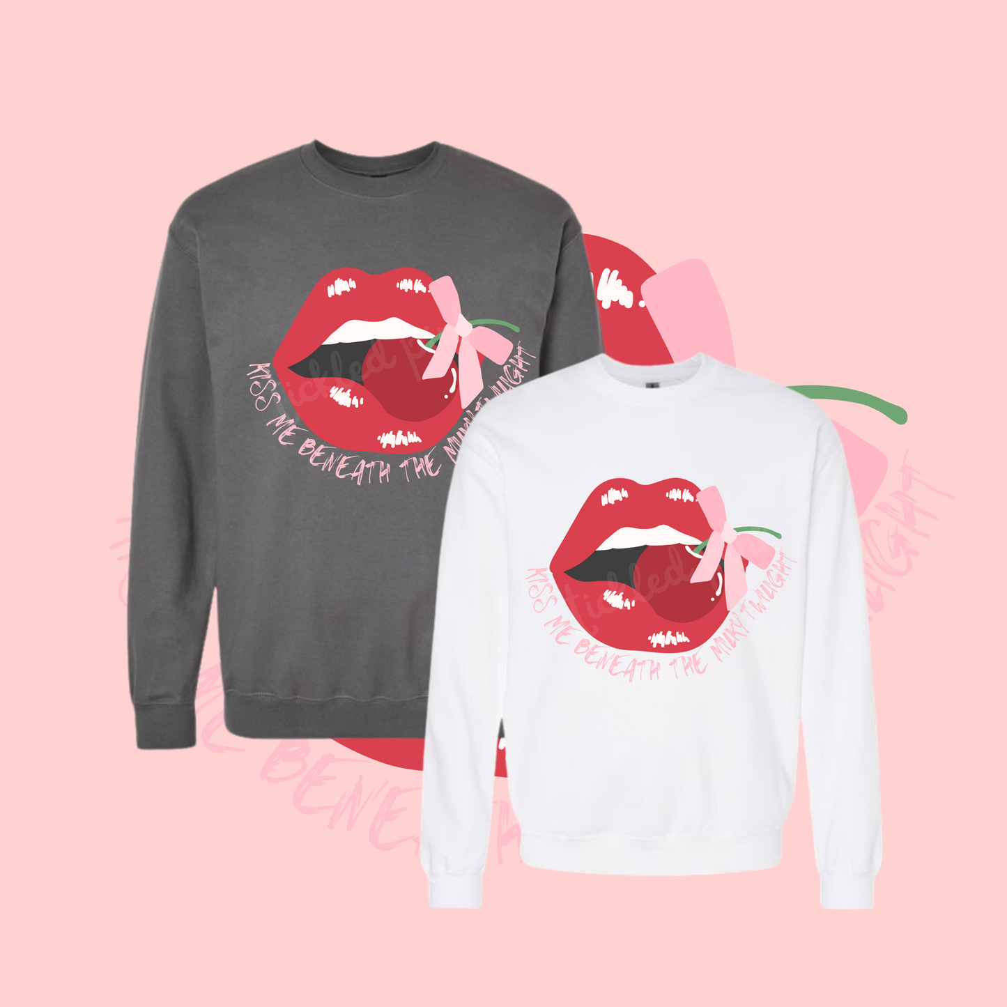 Kiss Me- Adult Sweatshirt (2 Color Options)